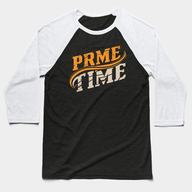 Prime time Baseball T-Shirt by Nasromaystro